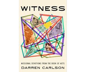Witness: Missional Devotions from the Book of Acts