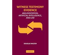 Witness Testimony Evidence: Argumentation and the Law