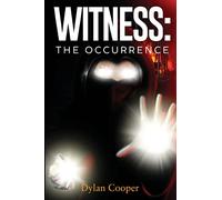 Witness: The Occurrence