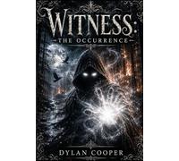 Witness: The Occurrence