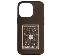 Witness The Power Of My Face Card Tarot Horoscope Beauty Pun Case for iPhone 13 Pro