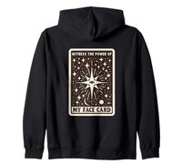 Witness The Power Of My Face Card Tarot Horoscope Beauty Pun Zip Hoodie
