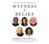 Witness to Belief : Reflections on Faith and Meaning