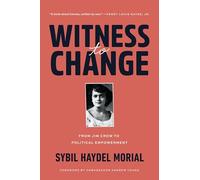 Witness to Change: From Jim Crow to Political Empowerment