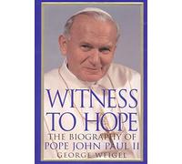 Witness to Hope: The Biography of Pope John Paul II