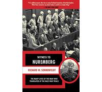 Witness to Nuremberg: The Many Lives of the Man who Translated at the Nazi War Trials