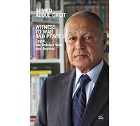 Witness to War and Peace: Egypt, the October War, and Beyond