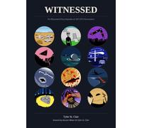 Witnessed: An Illustrated Encyclopedia of 100 UFO Encounters
