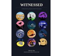 Witnessed: An Illustrated Encyclopedia of 100 UFO Encounters