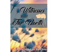 Witnesses in the Far North
