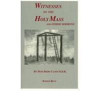 Witnesses to the Holy Mass and Other Sermons