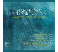 Witold Lutoslawski Chamber Philharmonic In Lomza - Harmonia Polonica Nova: Lukaszewski, Przbylski, Herdzin