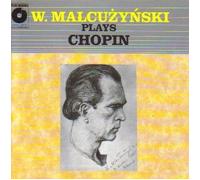 Witold Malcuzynski Plays Chopin: Fantasy / Nocturnes / Scherzos / Mazurkas (1974/1975)