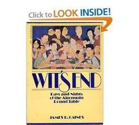 Wit's End: Days and Nights of the Algonquin Round Table