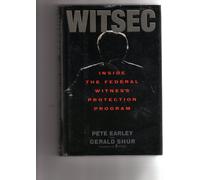 Witsec: Inside the Federal Witness Protection Program