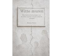 Witte muren: Hoe lood de beslissingen van de elites van het moderne tijdperk vormde