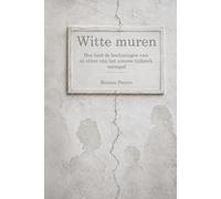 Witte muren: Hoe lood de beslissingen van de elites van het moderne tijdperk vormde