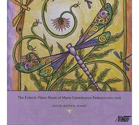 Witten David - The Eclectic Piano Music Of Mario Castelnuovo-Tedesco