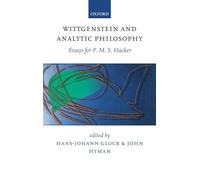 Wittgenstein and Analytic Philosophy: Essays for P. M. S. Hacker