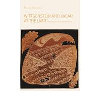 Wittgenstein and Lacan at the Limit: Meaning and Astonishment