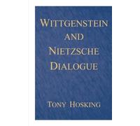 Wittgenstein and Nietzsche Dialogue