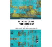 Wittgenstein and Phenomenology (Routledge Research in Phenomenology)