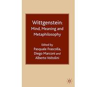 Wittgenstein: Mind, Meaning and Metaphilosophy