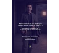 Wittgenstein Nachlass Ts-309 [Llamado Libro Azul, copia de von Wright] (WL): Edición en inglés y en español traducida por Sergio Torres-Martínez