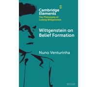 Wittgenstein on Belief Formation