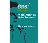 Wittgenstein on Belief Formation