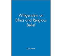 Wittgenstein on Ethics and Religious Belief