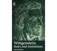 Wittgenstein, Rules and Institutions