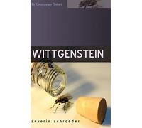 Wittgenstein: The Way Out of the Fly-Bottle (Key Contemporary Thinkers)
