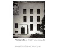 Wittgenstein, Theory and the Arts