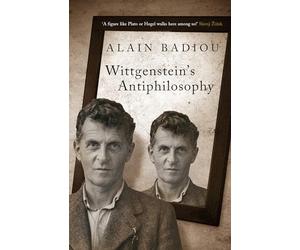 Wittgenstein's Antiphilosophy by Alain. Badiou (2019, Trade Paperback)