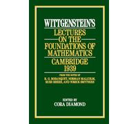 Wittgenstein`s Lectures on the Foundations of Mathematics, Cambridge, 1939