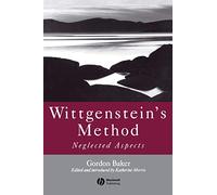 Wittgenstein's Method: Neglected Aspects