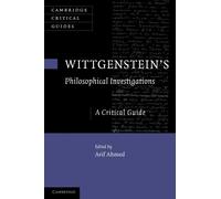 Wittgenstein's Philosophical Investigations : A Critical Guide