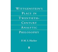 Wittgenstein's Place in Twentieth-Century Analytic Philosophy