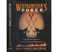 Wittgenstein's Poker: The Story of a Ten-Minute Argument Between Two Great Philosophers