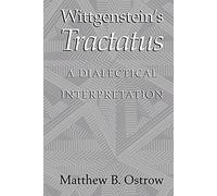 Wittgenstein's Tractatus: A Dialectical Interpretation