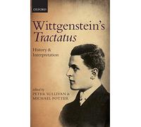 Wittgenstein's Tractatus: History and Interpretation (Mind Association Occasional Series)