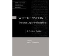 Wittgenstein's Tractatus Logico-Philosophicus : A Critical Guide