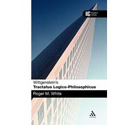Wittgenstein's 'Tractatus Logico-Philosophicus': A Reader's Guide (Reader's Guides)