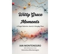 WITTY GRACE MOMENTS: A Playful Reflection Journal In Everyday Chaos