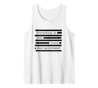Witty Political Apparel Everything is Fine Trust Government Tank Top