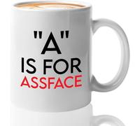 Witty Sarcasm Coffee Mug 11Oz Drinking Cup White A is for Assface Sarcasm Parenting Witty Parent Adult Banter Word for Family Grown Up Adulting Hilarious Gift for Women Men