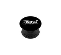Witty Travel My Business Cursive Saying Funny PopSockets Adhesive PopGrip