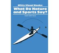 Witty Visual Books: What do Nature and Sports Say? (Witty Visual Books Series)