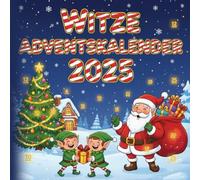Witze Adventskalender 2025: 24 Tage voller Kinderwitze für Lachen & Spaß zur Weihnachtszeit | Lustiges Geschenk für Kinder ab 6 Jahren: Jeden Tag neue ... Schoko-Adventskalender für Jungen & Mädchen